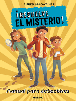 cover image of ¡Resuelve el misterio! Manual para detectives